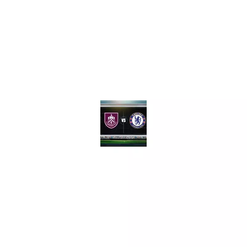 Burnley vs Chelsea: Premier League Clash Preview & Lineups