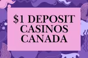 Best $1 Deposit Casinos in Canada for November 2025