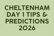 Cheltenham Festival 2026 Day 1: Expert Predictions for All Seven Races