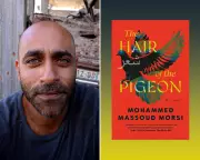 Mohammed Massoud Morsi's 'Hair Pigeon' Novel Receives Critical Acclaim